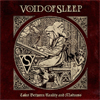 Void Of Sleep · Tales Between Reality and Madness · 2013