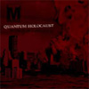 Quantum Holocaust World Domination